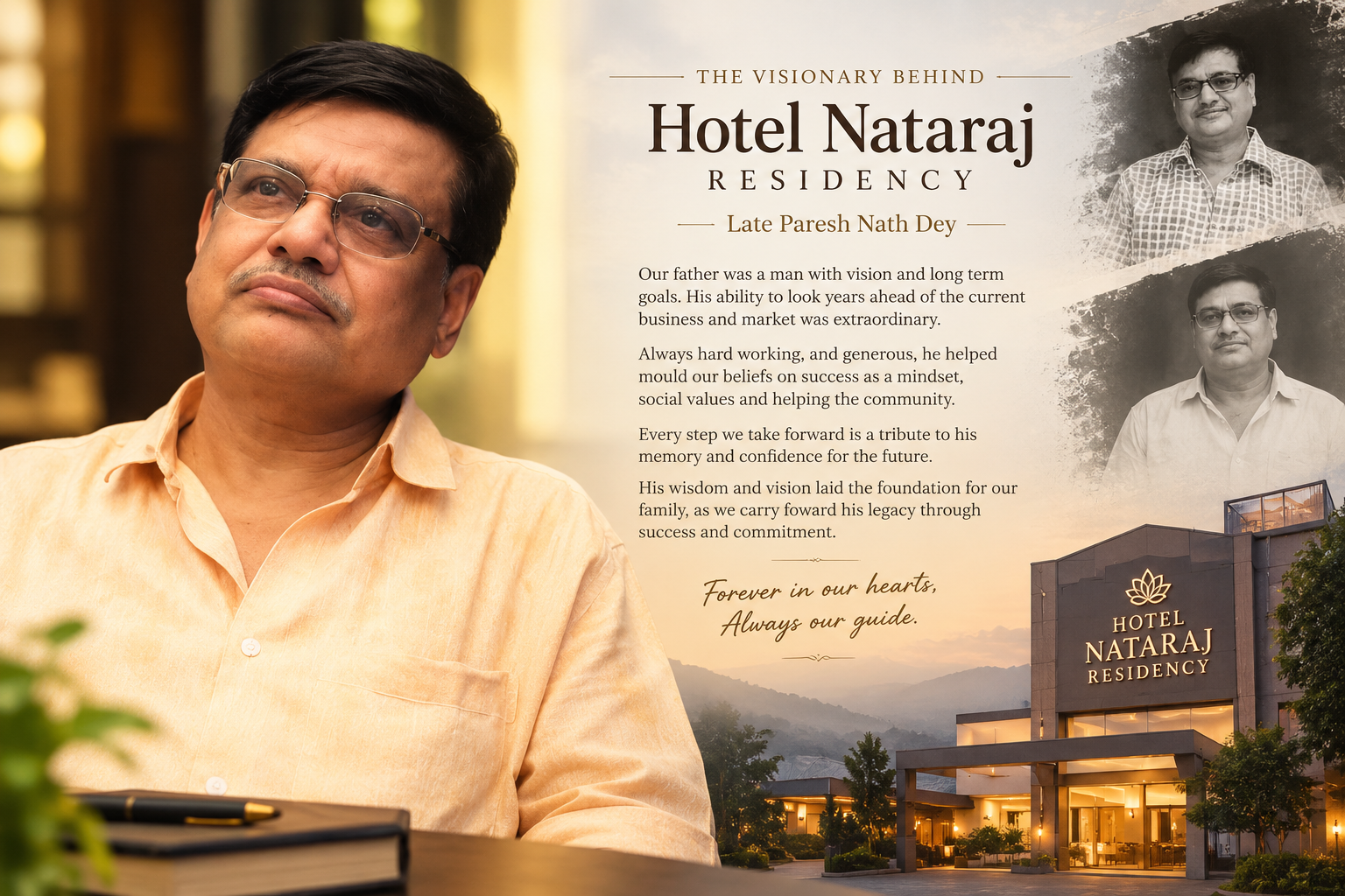 Tribute to the late Paresh Nath Dey, the visionary behind Hotel Nataraj Residency